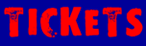 Tickets